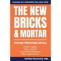The New Bricks & Mortar: Future Proofing Retail