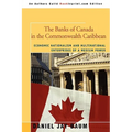 The Banks of Canada in the Commonwealth Caribbean: Economic Nationalism and Multinational Enterprises of a Medium Power