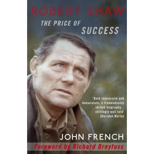 Robert Shaw: The Price of Success