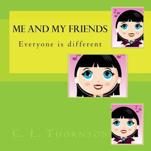 Me and my friends: Everyone is different