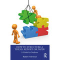 How to Structure a Thesis, Report or Paper: A Guide for Students