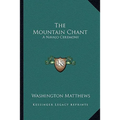 The Mountain Chant: A Navajo Ceremony