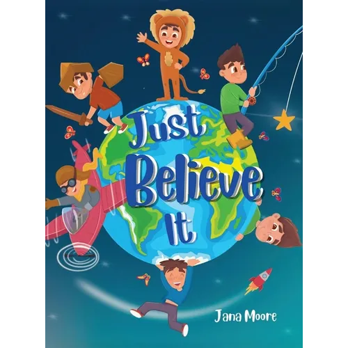 Just Believe It