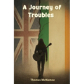 A Journey of Troubles
