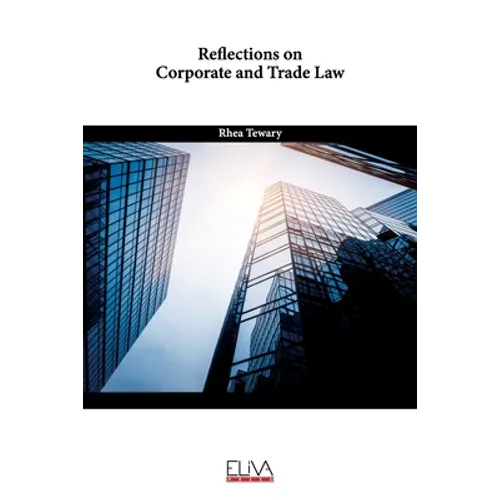 Reflections on Corporate and Trade Law