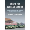 Under the Nuclear Shadow: China's Information-Age Weapons in International Security
