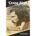 Cease Fire! Cease Fire!: Councilman Chuck, A Hero(in) Addiction