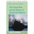 The Carson Kids and the Mystery of Skull Rocks Mansion
