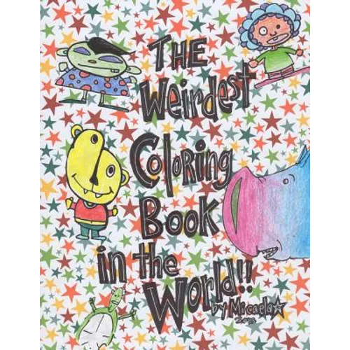 The Weirdest Coloring Book in the World!