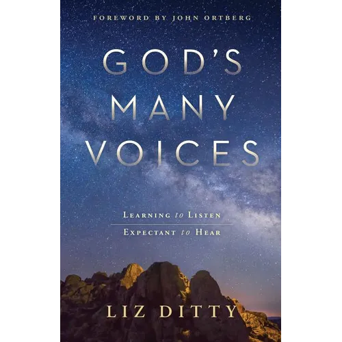 God's Many Voices: Learning to Listen. Expectant to Hear.
