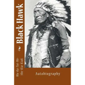 Black Hawk: Autobiography