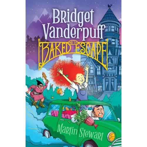 Bridget Vanderpuff and the Baked Escape #1