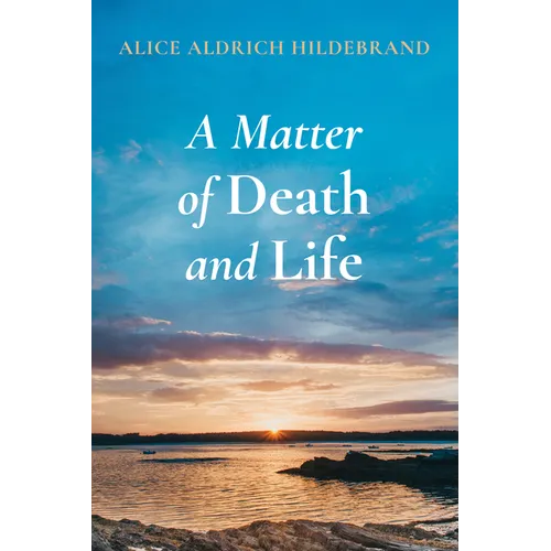 A Matter of Death and Life