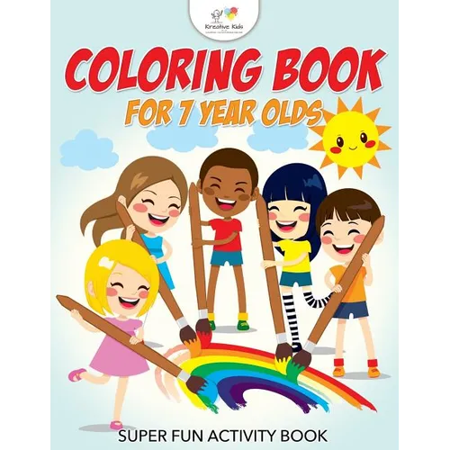 Coloring Book For 7 Year Olds Super Fun Activity Book