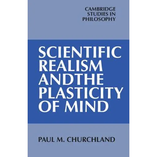 Scientific Realism and the Plasticity of Mind