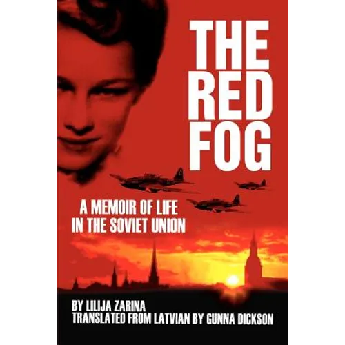 The Red Fog: A Memoir of Life in the Soviet Union