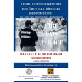 Legal Considerations for Tactical Medical Responders: For Both the Individuals and Agencies