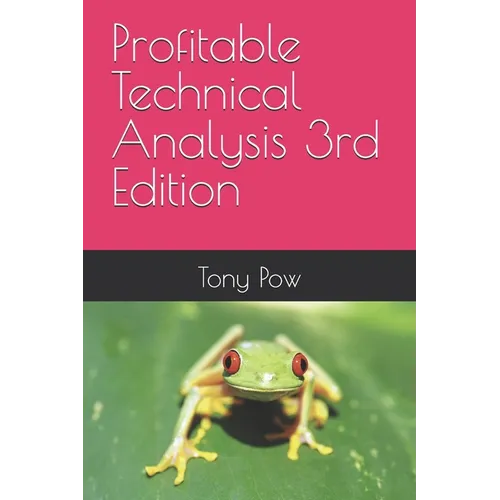 Profitable Technical Analysis 3rd Edition