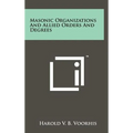 Masonic Organizations And Allied Orders And Degrees