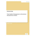 Total Quality Management in theoretical and practical context