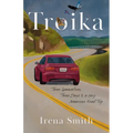 Troika: Three Generations, Three Days, and a Very American Road Trip