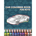 Car Coloring Books For Boys: Large 8,5 x 11 inch pages - Limited Edition