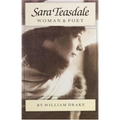 Sara Teasdale: Woman and Poet