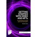 Getting Started with Web3 and Nfts: An Introduction to Virtual Goods and Tokenisation