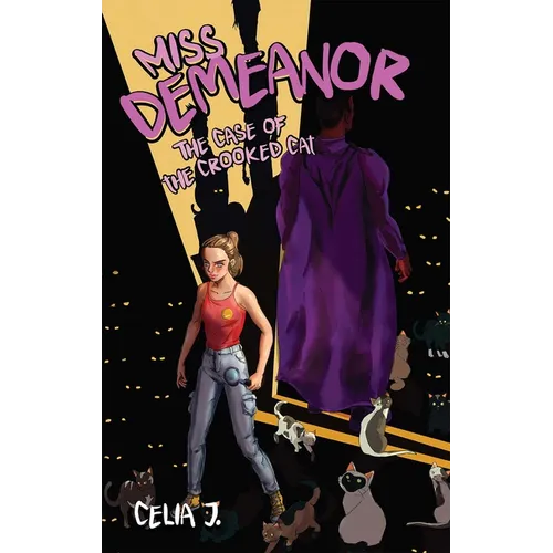 Miss Demeanor: The Case of the Crooked Cat