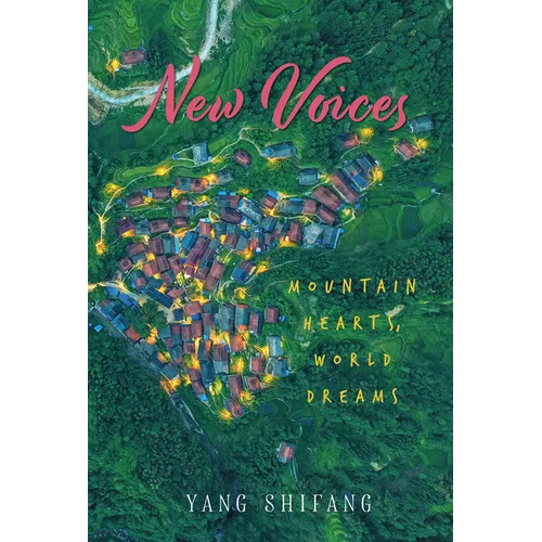 New Voices: Mountain Hearts, World Dreams