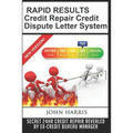 RAPID RESULTS Credit Repair Credit Dispute Letter System