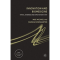 Innovation and Biomedicine: Ethics, Evidence and Expectation in HIV