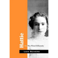 Hattie: She Was Wired Differently