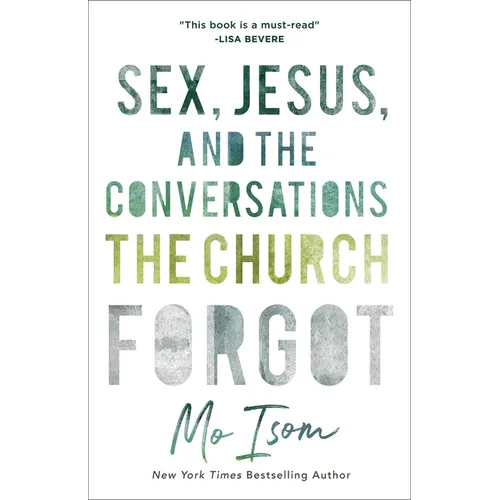 Sex, Jesus, and the Conversations the Church Forgot
