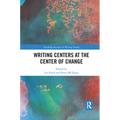 Writing Centers at the Center of Change
