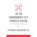 The Ten Commandments to a Financial Healing