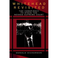 Whitehead Revisited: The Conspiracy to Stack the Nevada Supreme Court