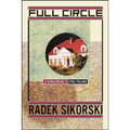 Full Circle: A Homecoming to Free Poland