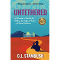 Untethered: A Woman's Search for Self on the Edge of India - A Travel Memoir