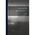 Theory of Matrices. --