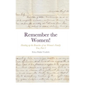Remember the Women! Heading up the Branches of our Women's Family Tree, Part 3: Hannah Marie Colburn Dakin, Abigail Jennings Smith, Hannah Elizabeth R