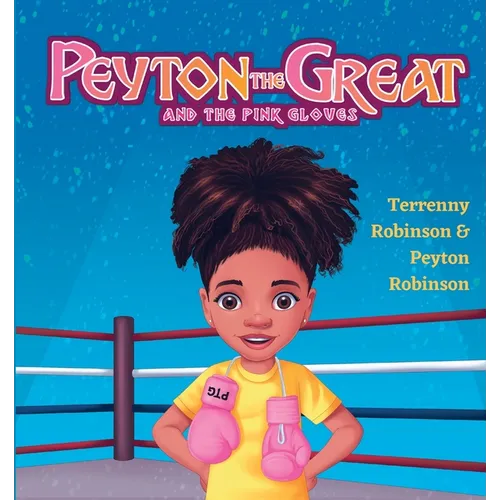 Peyton the Great and the Pink Gloves