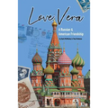 Love, Vera: A Russian and American Friendship