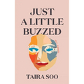 Just a Little Buzzed: A Life Told Sideways