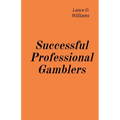 Successful Professional Gamblers
