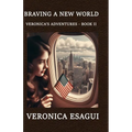Braving A New World