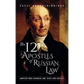 The 12 Apostles of Russian Law: Lawyers who changed law, state and society