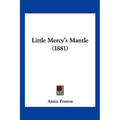 Little Mercy's Mantle (1881)