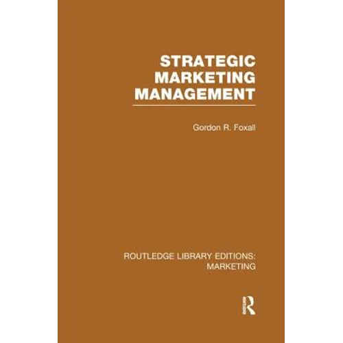 Strategic Marketing Management (RLE Marketing)