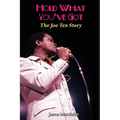 Hold What You've Got: The Joe Tex Story